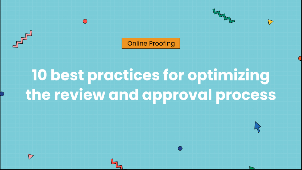 10 best practices for optimizing the review and approval process