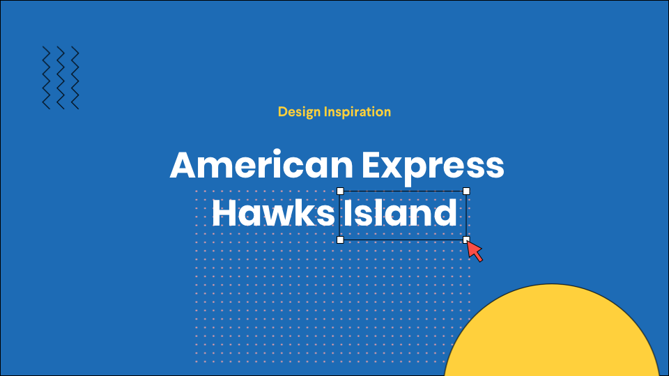 Design Inspiration:  American Express Hawks Island