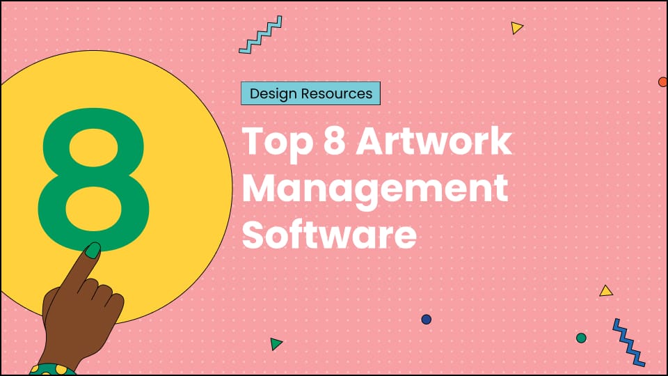 Top 8 Artwork Management Software