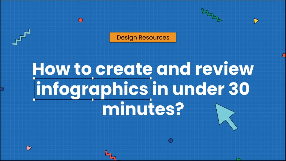 How to create and review infographics in under 30 minutes?