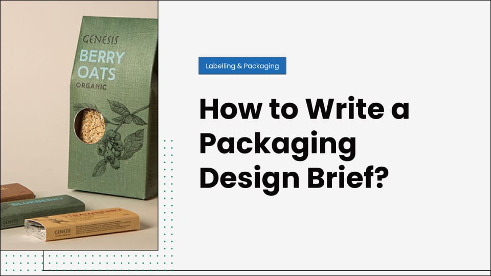 How to Write a Packaging Design Brief?