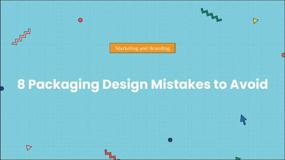8 Packaging Design Mistakes to Avoid