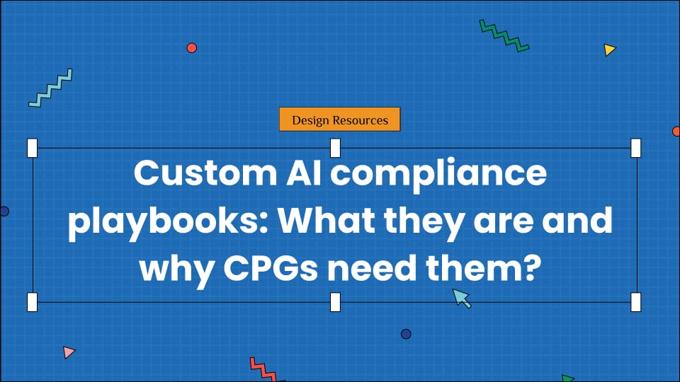 Custom AI compliance playbooks: What they are and why CPGs need them?