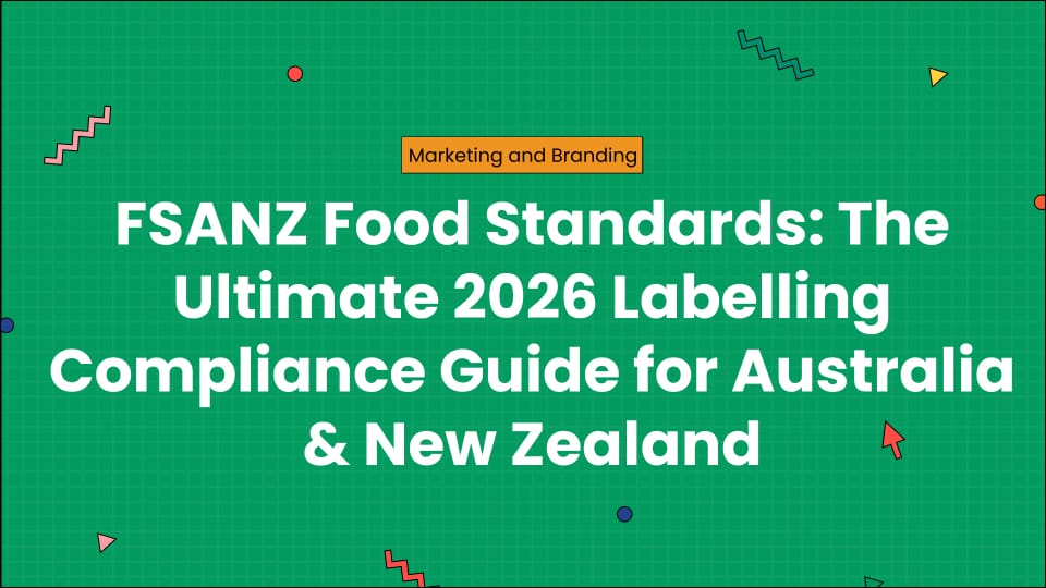 FSANZ Food Standards: The Ultimate 2026 Labelling Compliance Guide for Australia & New Zealand