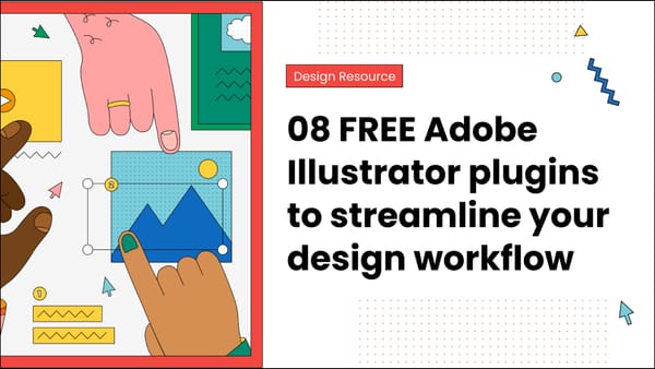 08 FREE Adobe Illustrator plugins to streamline your design workflow