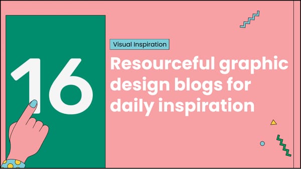 16 resourceful graphic design blogs for daily inspiration