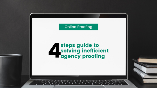 4 steps guide to solving inefficient agency proofing