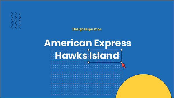 Design Inspiration:  American Express Hawks Island