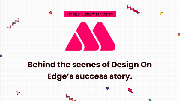 Behind the scenes of Design On Edge success story.