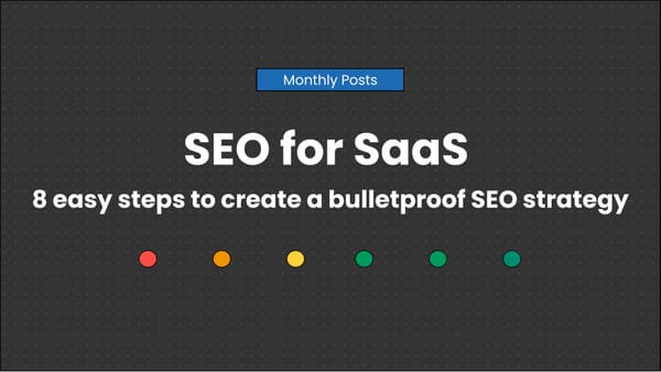 SEO for SaaS_ 8 easy steps to create a bulletproof SEO strategy