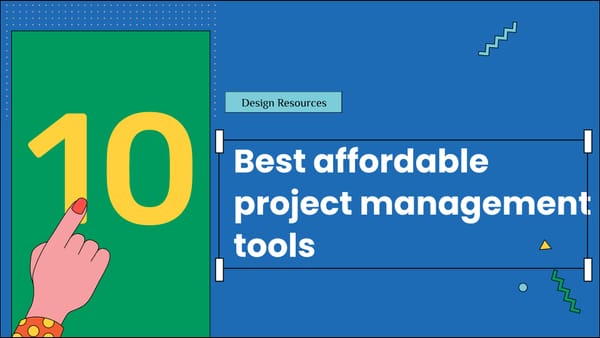 Top 10 affordable Project Management tools for small creative teams