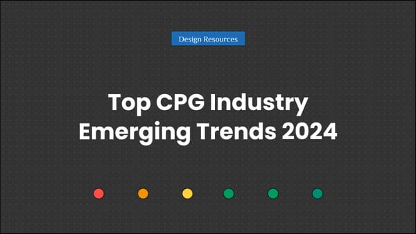 Top CPG Industry Emerging Trends 2024 (Infographics)