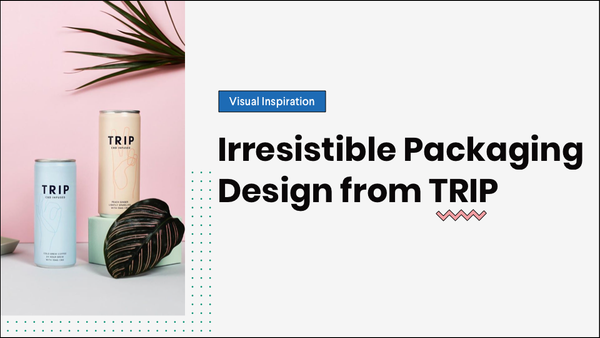 Irresistible Packaging Design from TRIP