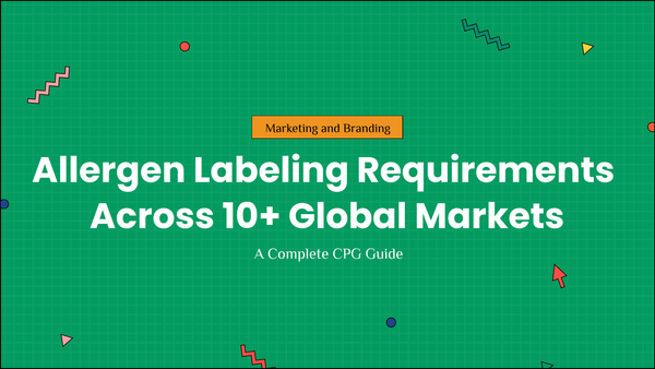 Allergen Labeling Requirements Across 10+ Global Markets: Complete CPG Guide
