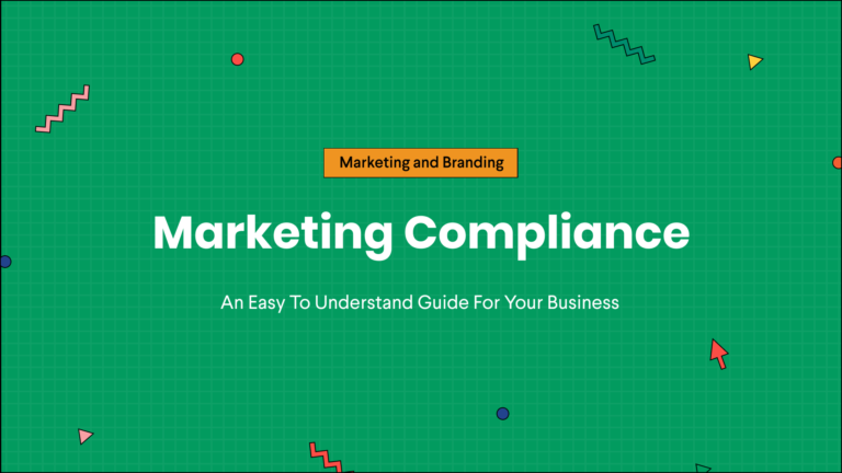 Marketing Compliance: An Easy To Understand Guide For Your Business