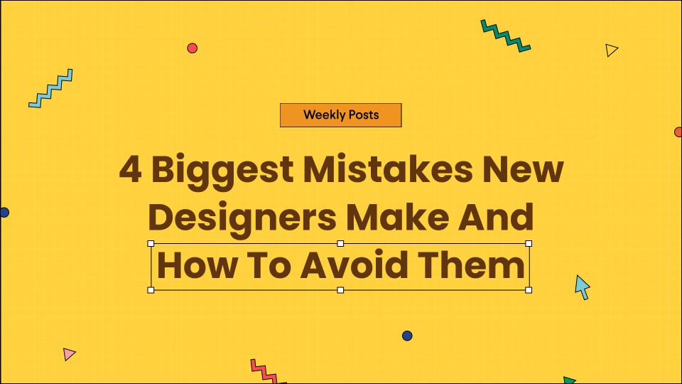 biggest-mistakes-new-designers-make