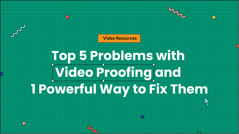 problems-with-video-proofing