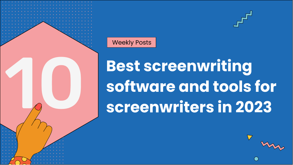 10 best screenwriting software and tools for screenwriters in 2023