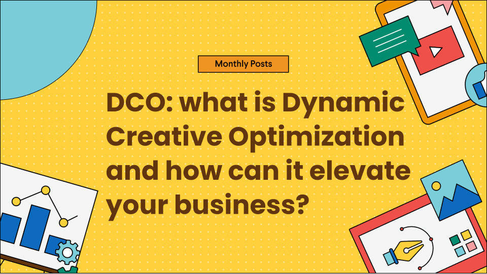 DCO-dynamic-creative-optimization