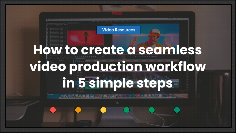 video-production-workflow