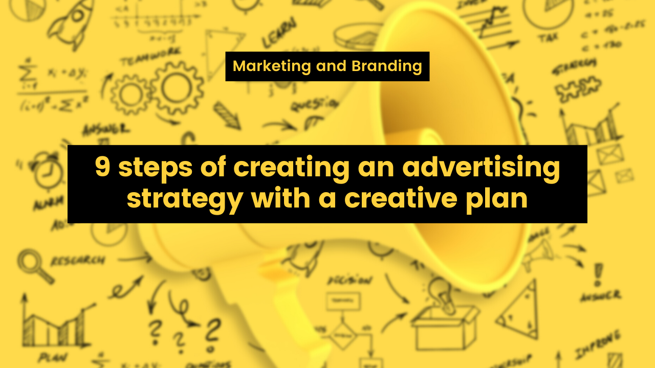 9-steps-of-creating-an-advertising-strategy-with-a-creative-plan