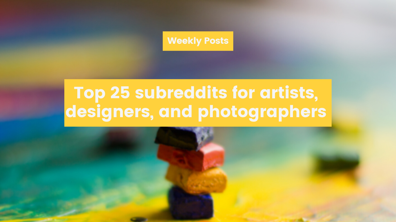 Top-25-subreddits-for-artists-designers-and-photographers