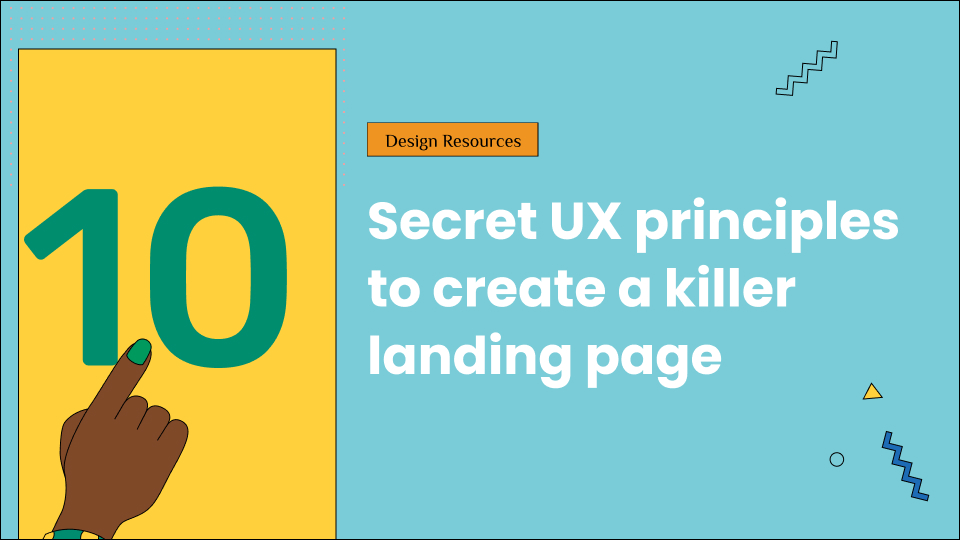 10 secret UX principles to create a killer landing page