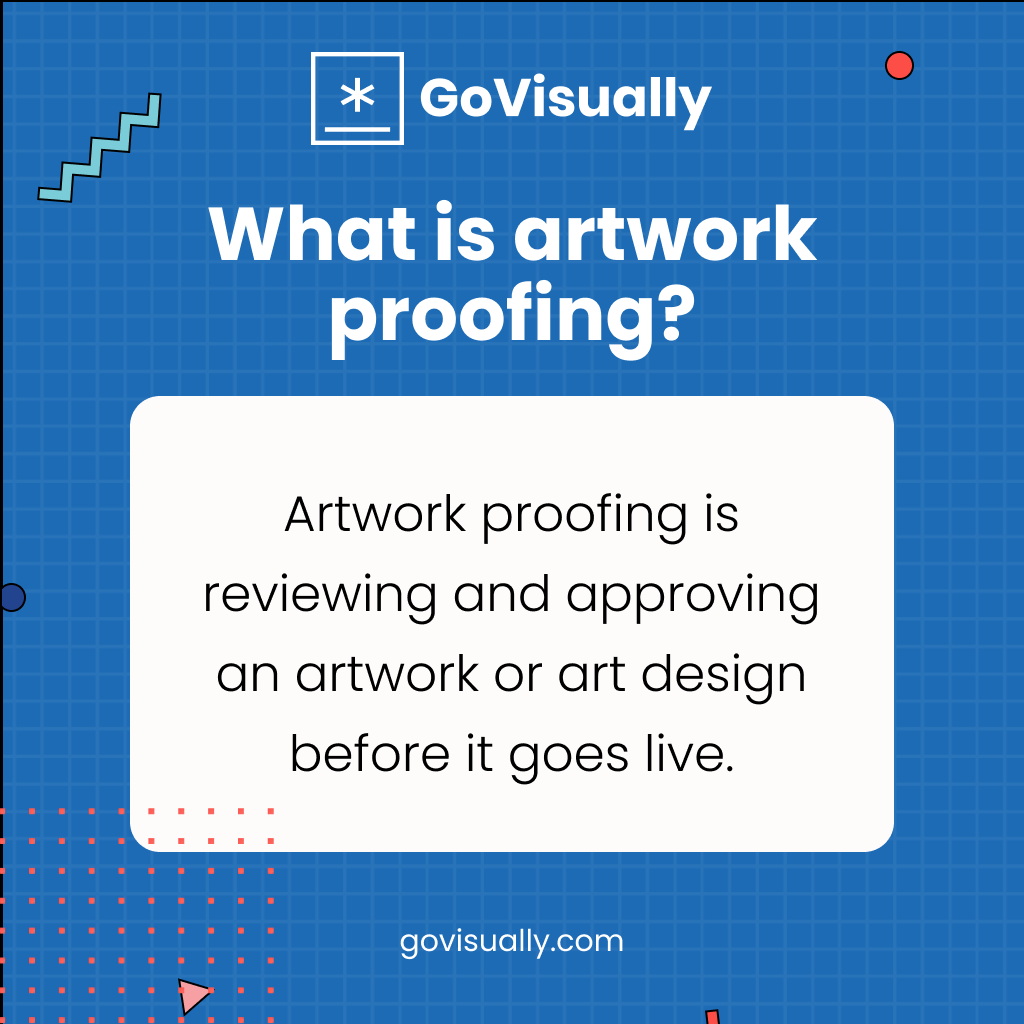 What is artwork proofing_