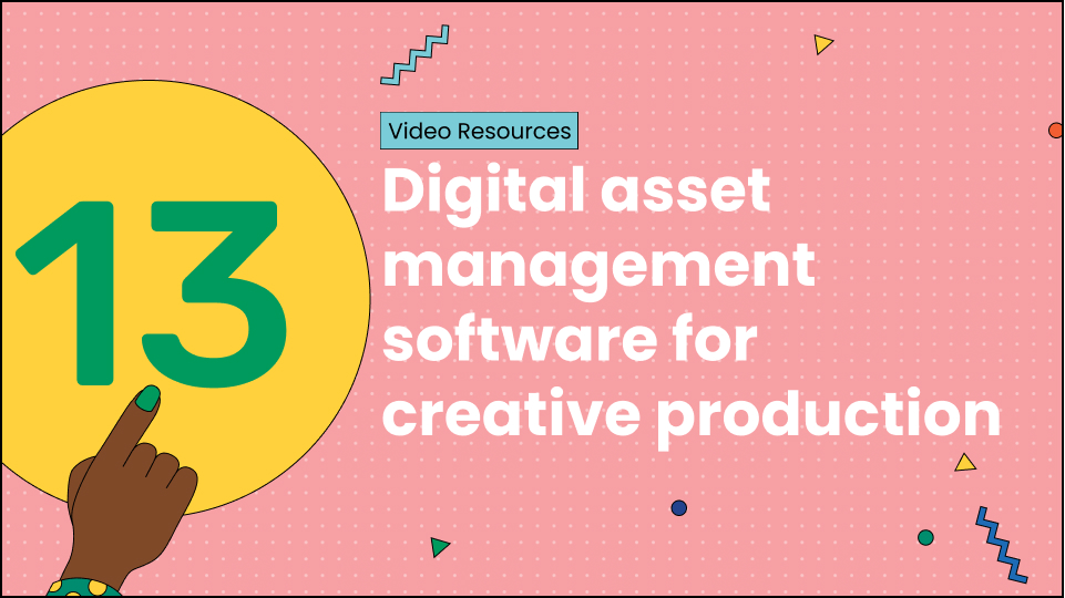 13 digital asset management software for video and creative production