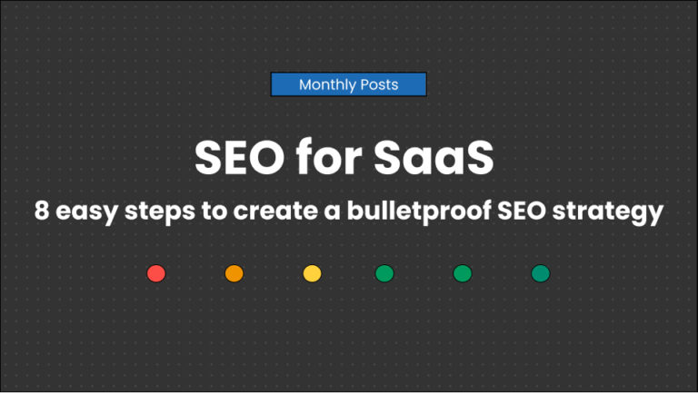 SEO for SaaS_ 8 easy steps to create a bulletproof SEO strategy