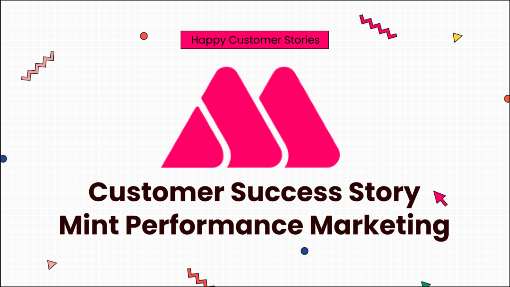 Customer Success Story_ Mint Performance Marketing