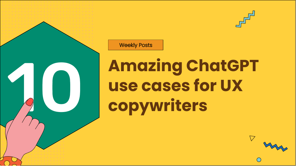 10 amazing ChatGPT use cases for UX copywriters