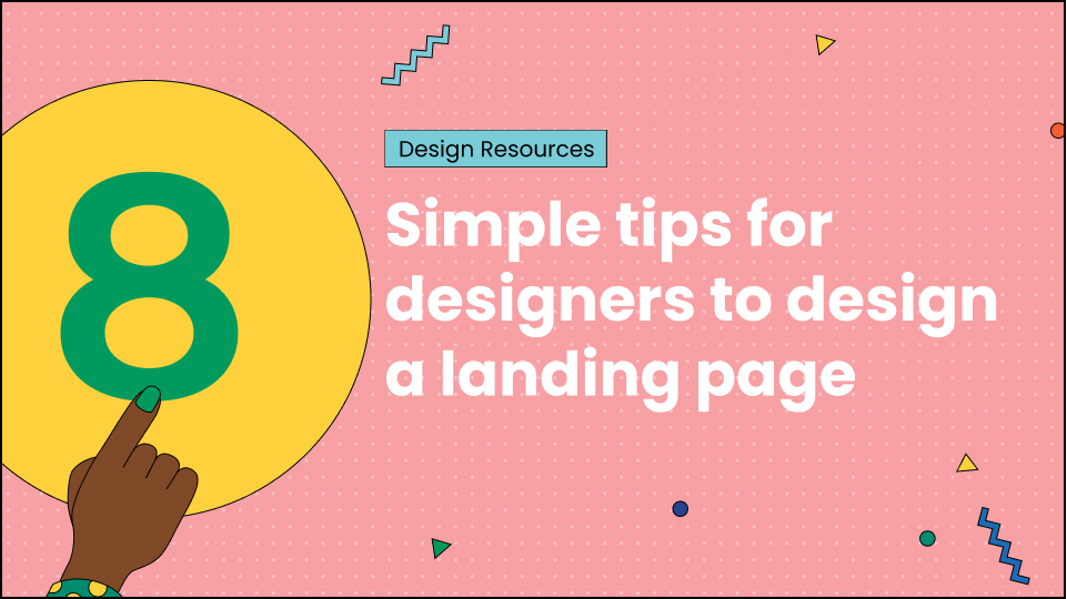8 simple tips for designers to design a landing page