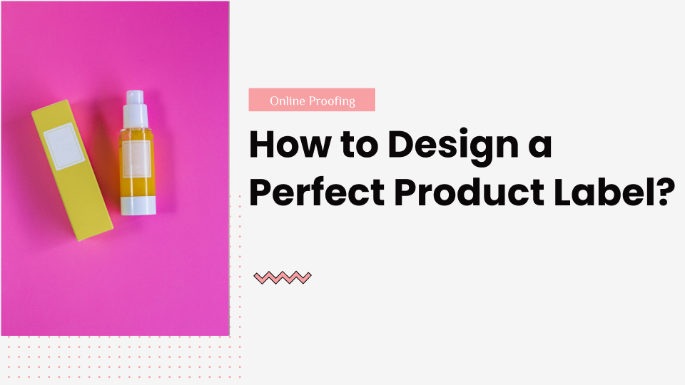 How to Design a Perfect Product Label by GoVisually