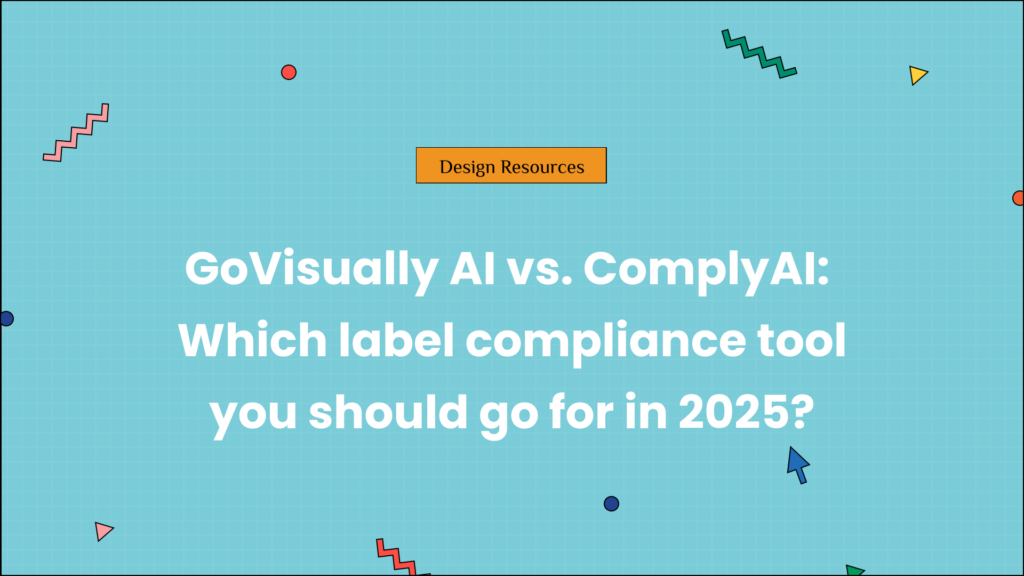 GoVisually AI vs. ComplyAI: Which label compliance tool you should go for in 2025?