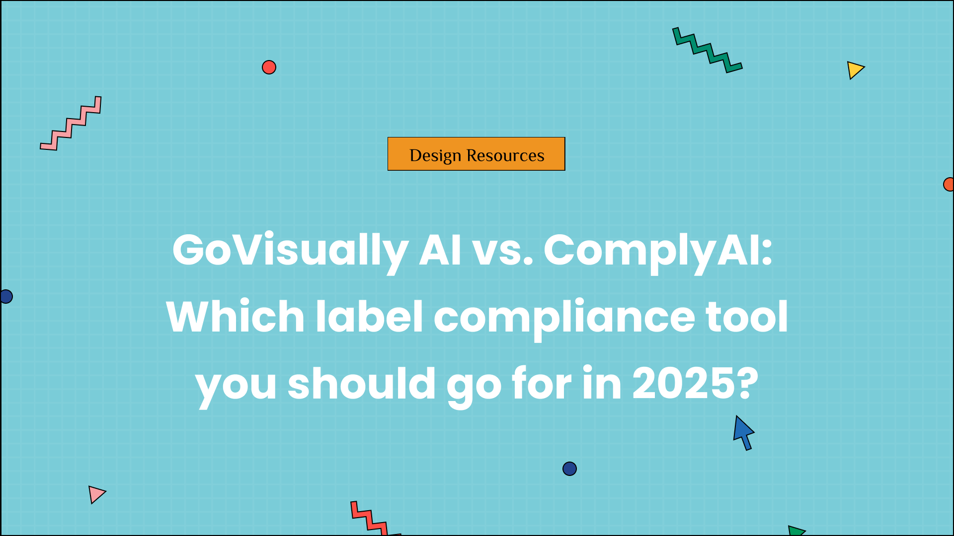 GoVisually AI vs. ComplyAI: Which label compliance tool you should go for in 2025?