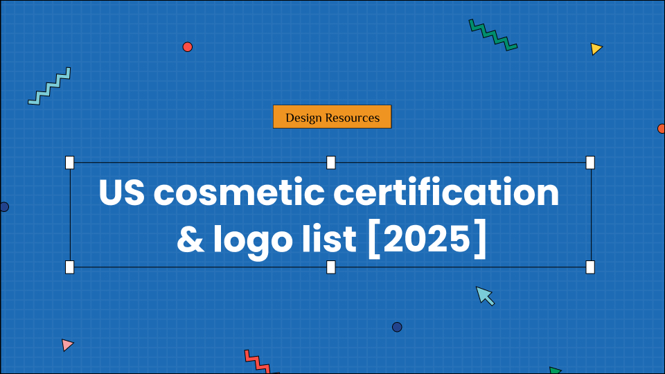 Complete Guide to Cosmetic Certifications in the USA- Requirements & Logos [2025]